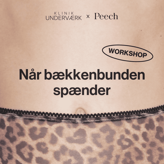 PEECH TEACH: NÅR BÆKKENBUNDEN SPÆNDER