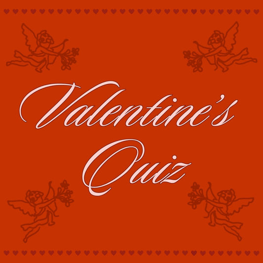VALENTINE'S S3X QUIZ - KULTURBODEGA BELLIS